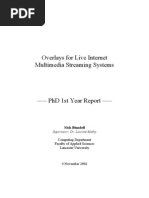 Overlays For Live Internet Multimedia Streaming Systems: Supervisor: Dr. Laurent Mathy