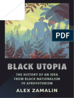 Black Utopia - The History of An - Alex Zamalin