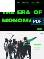 The Era of Monomass A Dazed Media Report