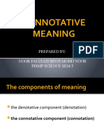 Connotative Meaning: Prepared By: Noor Fauziati Binti Mohd Noor Pismp Science Sem 5