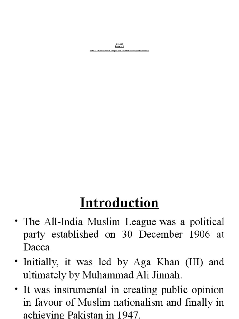 Lec - 3 Foundation of All India Muslim League | PDF | All India Muslim ...
