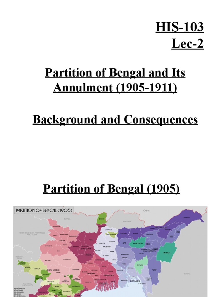 Annulment of Bengal Partition (1911) | PDF | Bengal | British Raj