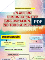 En Acción Comunitaria Hay Improvisación, Pero No Todo Se Improvisa