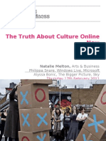 The Truth About Culture Online Now: Philippa Snare, Windows Live, Microsoft Alyssa Bonic, The Bigger Picture, Sky
