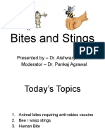Bites and Stings: Presented by - Dr. Aishwarya Sinha Moderator - Dr. Pankaj Agrawal