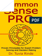 Common Sense Pro_ Proven Principals for Expert Problem Solving and Decision Making