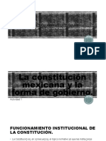 LA CONSTITUCIÓN MEXICANA Y LA FORMA DE GOBIERNO..pptx