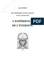 Jean Dubuis - Traité Expérimental d'Ésotérisme Initiatique Et Expérience de l'Éternité - Jean Dubuis