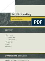 MUET: Speaking: Prepared By: Norasyikin Abdul Malik