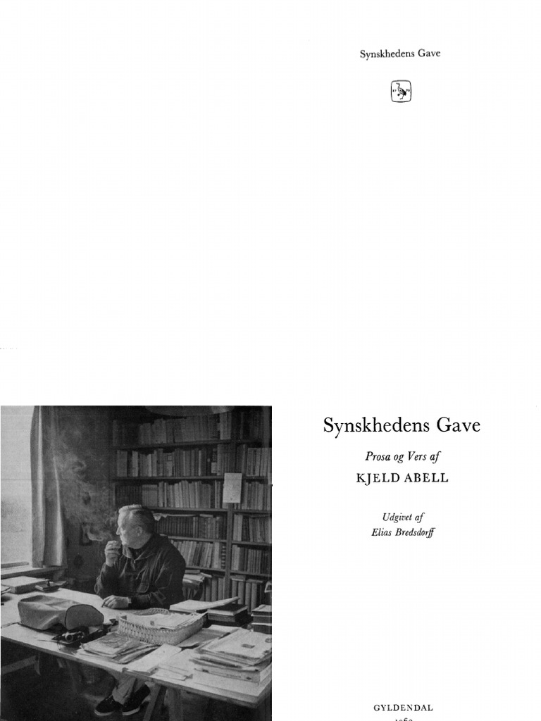 strække Kom op spiller Synskhedens Gave Prosa Og Vers by Kjeld Abell Elias Bredsdorff (Ed.) PDF |  PDF