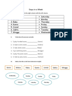 Days in A Week 1. Senin Saturday 2. Selasa Monday 3. Rabu Thursday 4. Kamis Friday 5. Jumat Sunday 6. Sabtu Tuesday 7. Minggu Wednesday
