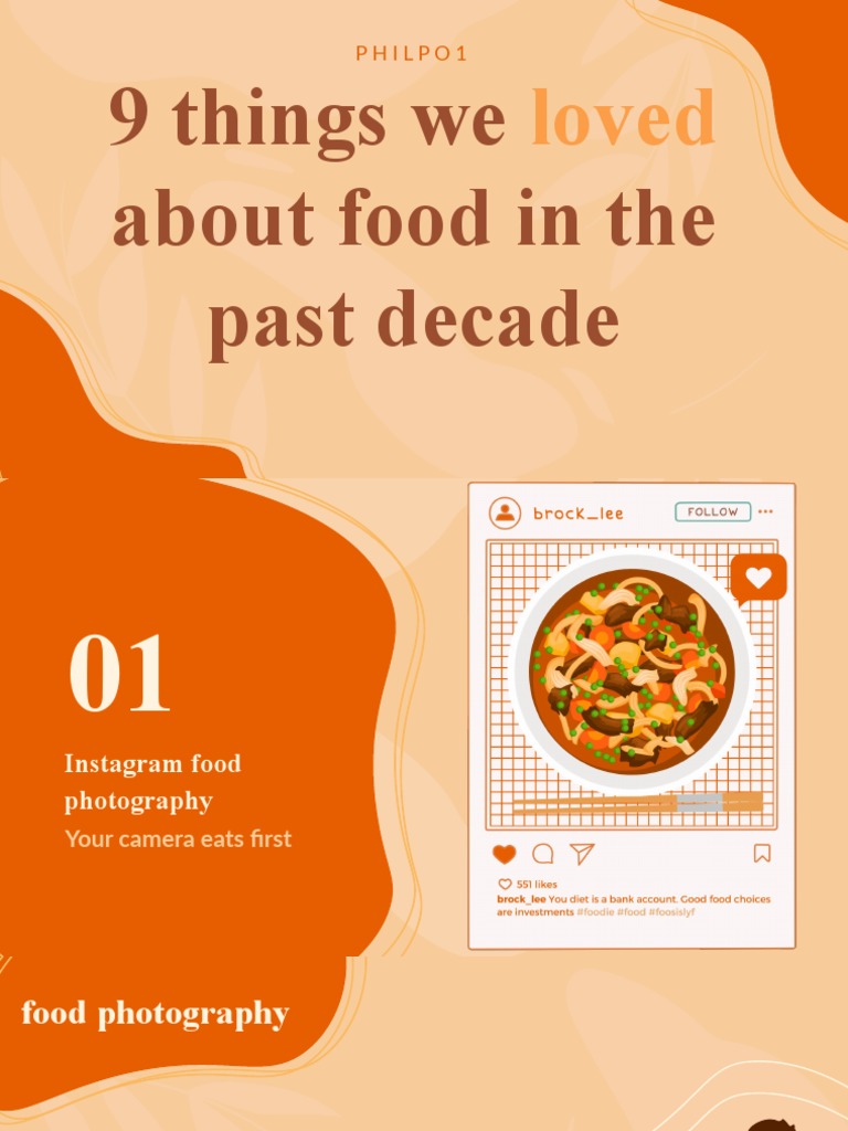 9 Things We Loved About Food in The Past Decade PDF Foods Eating