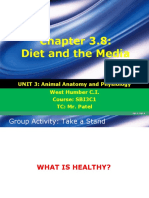 Diet and The Media: UNIT 3: Animal Anatomy and Physiology West Humber C.I. Course: SBI3C1 TC: Mr. Patel