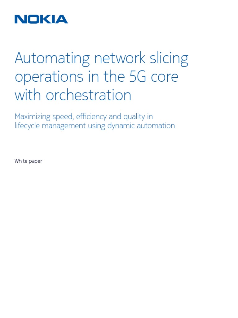 Automating Network Slicing Operations in The 5G Core With Orchestration ...