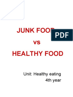 Junk Food Vs Healthy Food: Unit: Healthy Eating 4th Year