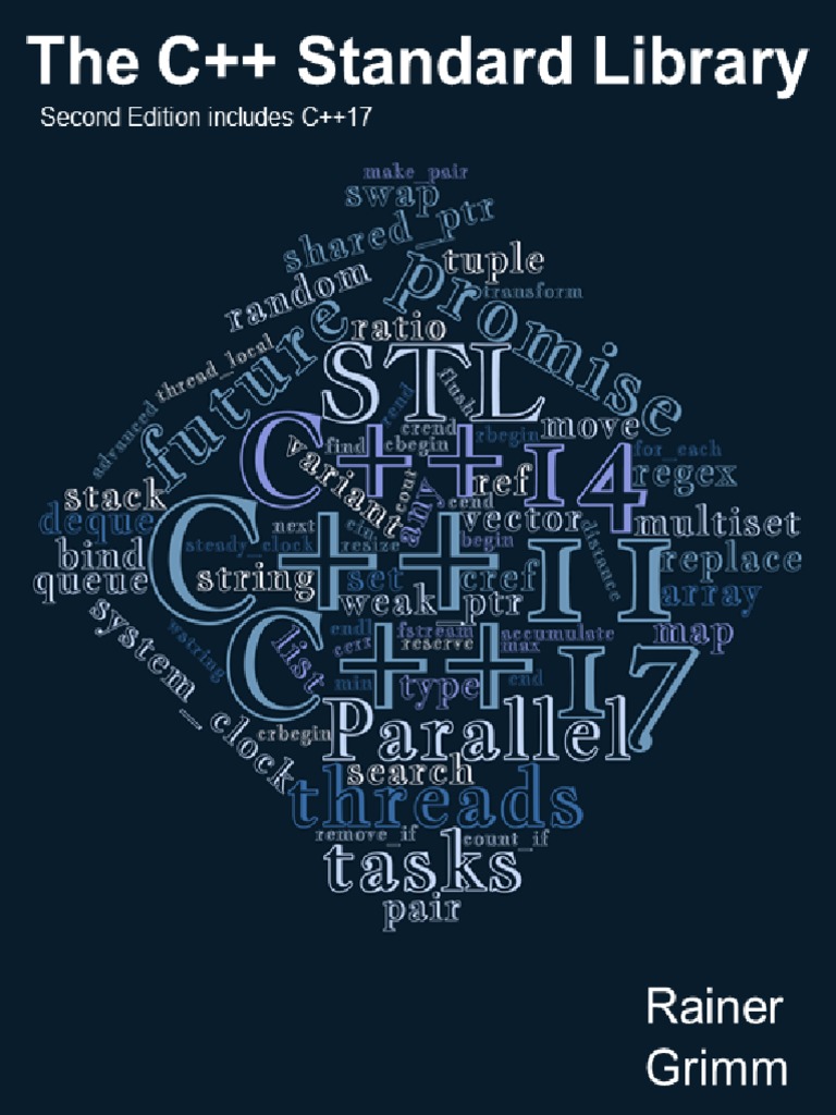 The C++ Standard Library - Second Edition Includes C++17 (Rainner Grimm ...