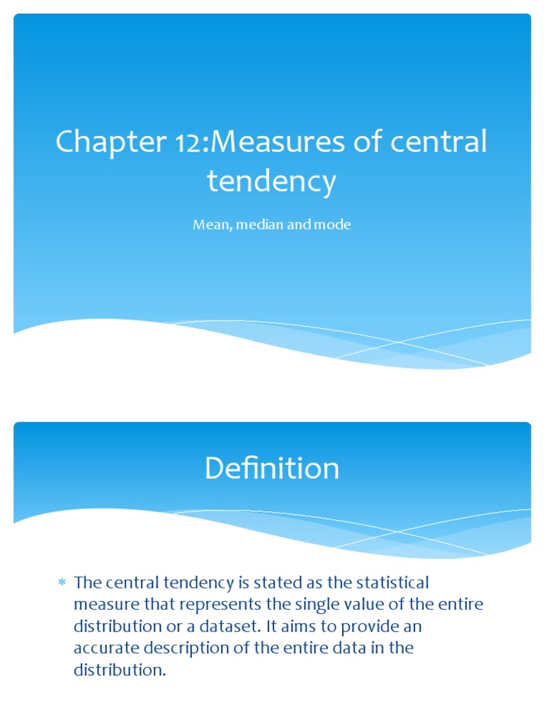 Chapter 12:measures of Central Tendency: Mean, Median and Mode | PDF ...