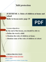 Theme: Child Protection: SUBTHEME A: Roles of Children at Home and School Refer To Lesson Notes Page 10
