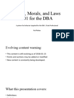 Ethics, Morals, and Laws 101 For The DBA