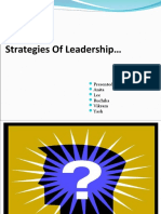 Strategies of Leadership : Presented By-Anita Lee Ruchika Vikram Yash