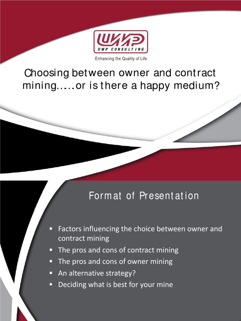 Choosing Between Owner and Contract Mining .Or Is There A Happy Medium ...