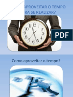 Como aproveitar o tempo para se realizar