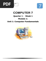 Computer 7: Quarter 1 - Week 1 Unit 1: Computer Fundamentals