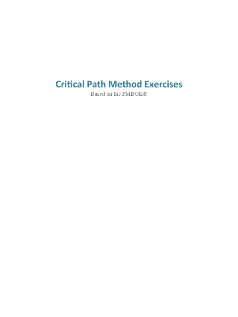 Critical Path Method Exercises: Based On The PMBOK® | PDF | Teaching ...