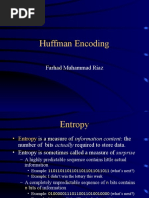 Huffman Encoding: Farhad Muhammad Riaz