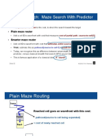 Smarter Search: Maze Search With Predictor: Two Parts: Plain Maze Router Smarter Maze Router
