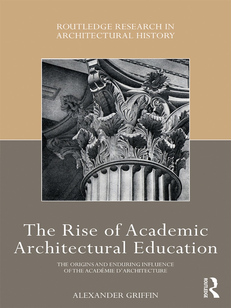 The Rise of Academic Architectural Education | PDF | Rationalism | Plato