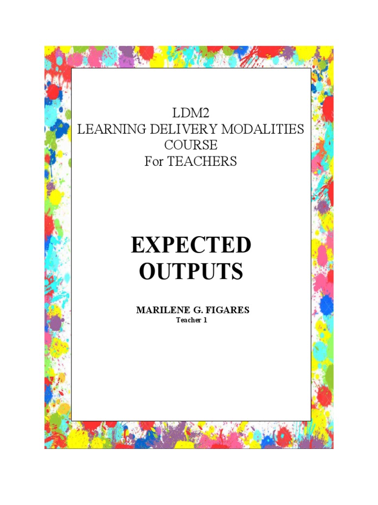 MARILENE G. FIGARES LDM2 Expected Outputs | PDF | Educational ...