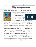 Complete The Story Below Changing The Verbs Into The Past Tense. These Are Irregular Verbs