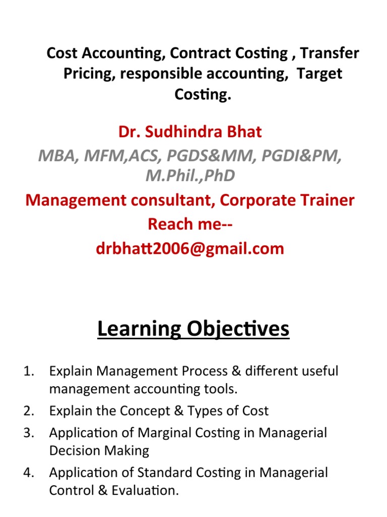 Cost Accounting, Contract Costing, Transfer Pricing, Responsible
