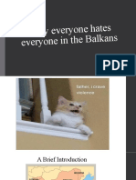 Why Everyone Hates Everyone in The Balkans