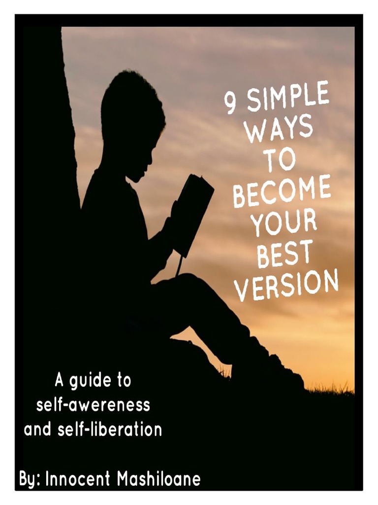 9 Simple Ways To Become Your Best Version | PDF | Mindset | Forgiveness