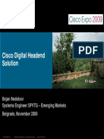 Cisco Digital Headend Solution: Bojan Nedelcev Systems Engineer SPVTG - Emerging Markets Belgrade, November 2009