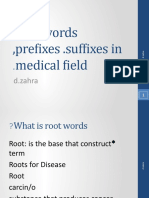 Root Words, Prefixes .Suffixes in Medical Field