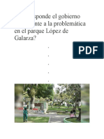 Qué Responde El Gobierno Local Frente A La Problemática en El Parque López de Galarza