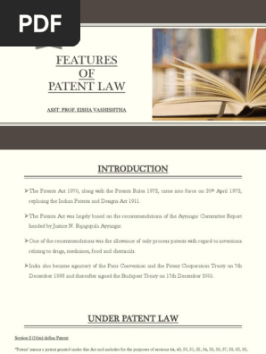 FEATURES OF PATENT LAW IN INDIA