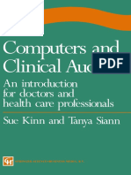 Sue Kinn, Tanya Siann (Auth.) - Computers and Clinical Audit - An Introduction For Doctors and Health Care Professionals (1998, Springer US)