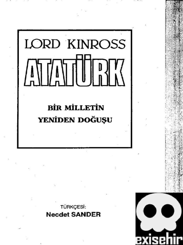 Ataturk Bir Ulusun Yeniden Dogusu Ataturk The Rebirth Of A Nation By Lord Kinross