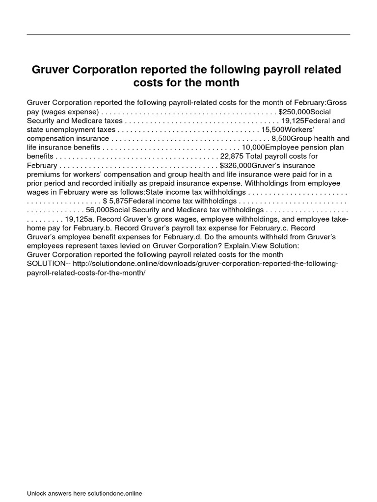 Gruver Corporation Reported The Following Payroll Related Costs For The