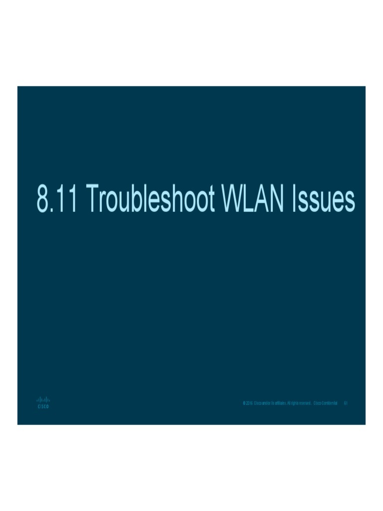 8.11 Troubleshoot WLAN Issues PDF Wireless Lan Ieee 802.11