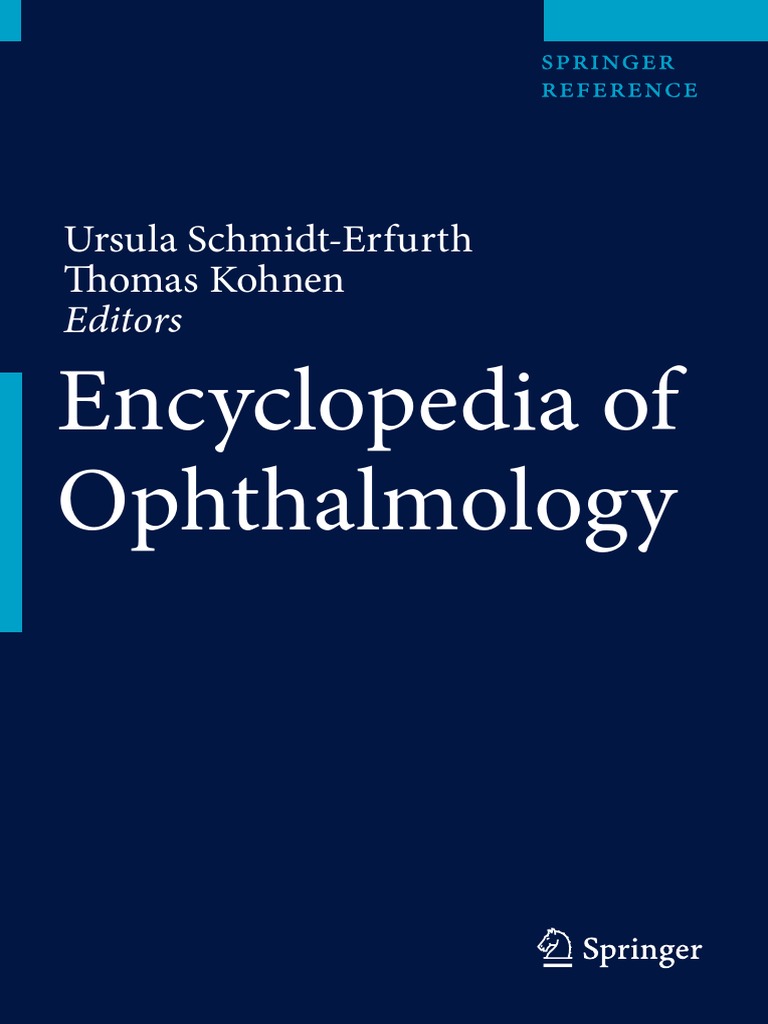 Encyclopedia Of Ophthalmology | Pdf | Glaucoma | Cornea
