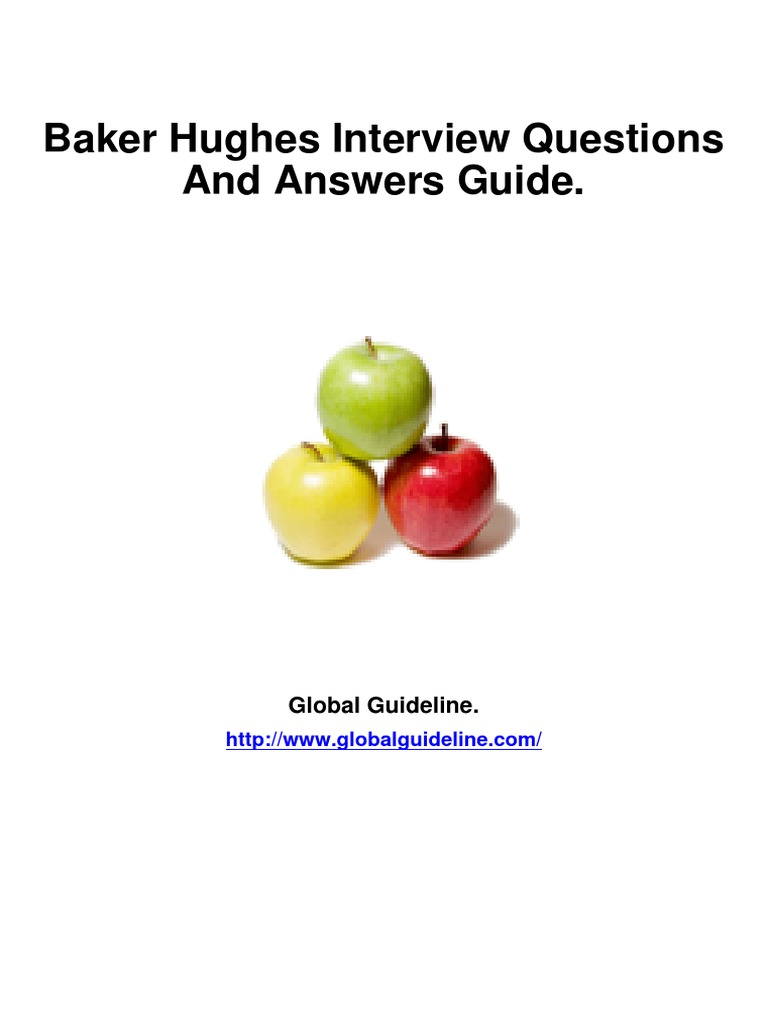 Baker Hughes Interview Questions and Answers Guide. Global Guideline