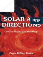 Solar Arc Directions How To Read Life's Roadmap by Carole Devine