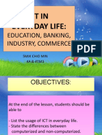 Ict in Everyday Life:: Education, Banking, Industry, Commerce