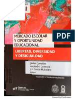 Corvalan J y Garcia Huidobro J Educacion y Mercado El Caso Chileno en Mercado Escolar y Oportunidad Escolar Pp17 56 PDF