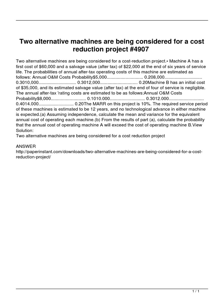 Two Alternative Machines Are Being Considered For A Cost Reduction ...